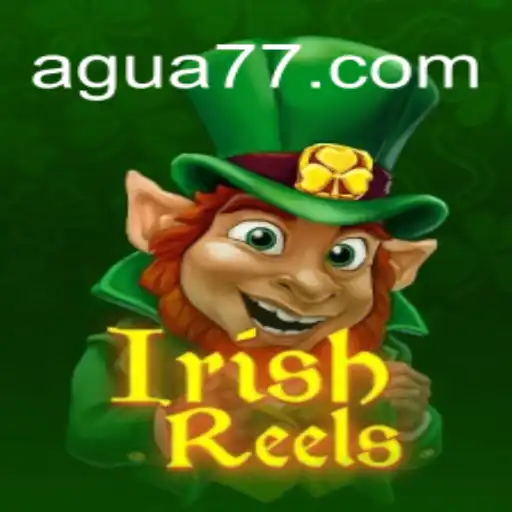 Descubra o Fascinante Mundo do IrishReels no AGUA777.COM